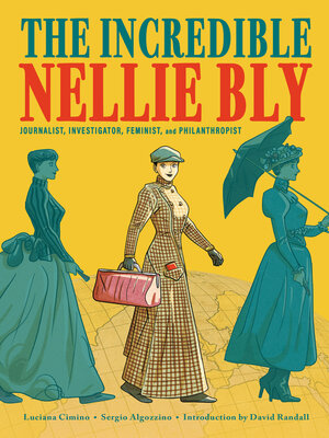 cover image of The Incredible Nellie Bly